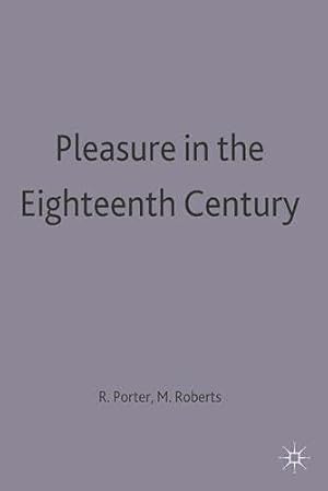 Bild des Verkufers fr Pleasure in the Eighteenth Century (Themes in Focus S.) zum Verkauf von WeBuyBooks