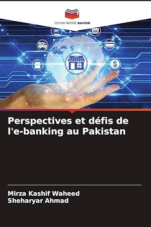 Bild des Verkufers fr Perspectives et dfis de l\ e-banking au Pakistan zum Verkauf von moluna