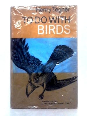 Seller image for To Do With Birds for sale by World of Rare Books