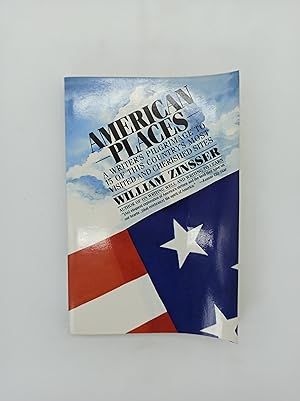 Seller image for American Places: A Writer's Pilgrimage to 15 of This Country's Most Visited and Cherished Sites for sale by Armoni Mediathek