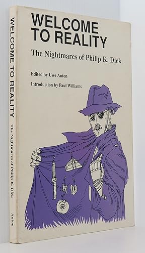 Seller image for Welcome to Reality: The Nightmares of Philip K. Dick for sale by Durdles Books (IOBA) (PBFA)