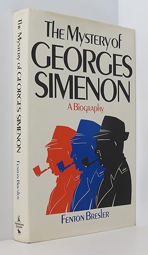 The Mystery of Georges Simenon: A Biography