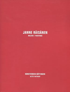 Janne Räisänen : Malerei = paintings