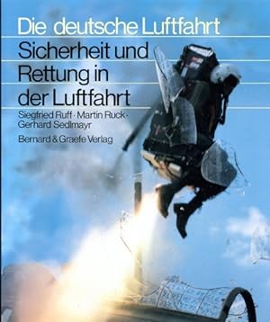 Seller image for Die deutsche Luftfahrt - Band 13, Sicherheit und Rettung in der Luftfahrt for sale by Antiquariat Lindbergh