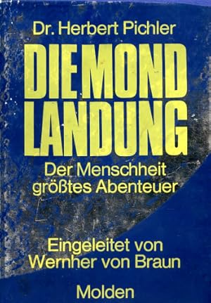 Seller image for Die Mondlandung, Der Menschheit grtes Abenteuer for sale by Antiquariat Lindbergh