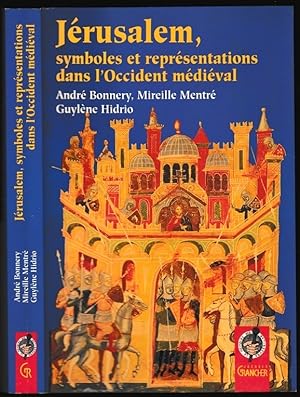 Jérusalem, symboles et représentations dans l'Occident médiéval