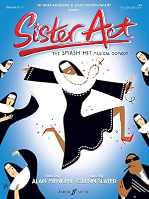 Imagen del vendedor de Sister Act -- The Musical: Vocal Selections (Piano/Vocal/Chords) (Faber Edition) a la venta por Pieuler Store