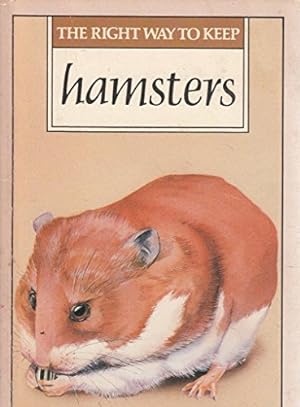 Seller image for Right Way to Keep Hamsters (Paperfronts S.) for sale by WeBuyBooks