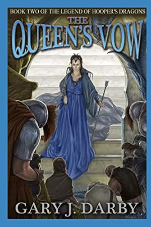 Seller image for The Queen's Vow (The Legend of Hooper's Dragons) for sale by WeBuyBooks