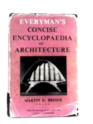 Image du vendeur pour Everyman's Concise Encyclopaedia of Architecture mis en vente par World of Rare Books