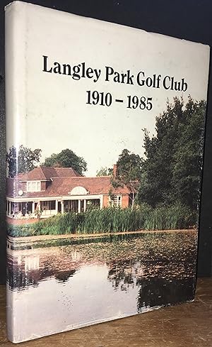 Seller image for Langley Park Golf Club 1910-1985 for sale by Pastsport