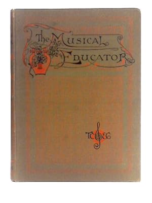 Bild des Verkufers fr The Musical Educator; Volume the Second zum Verkauf von World of Rare Books