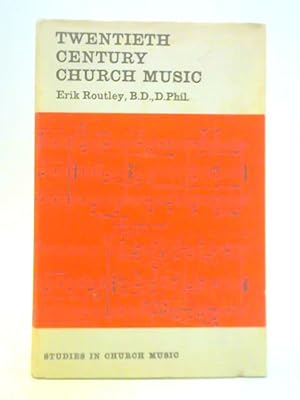 Bild des Verkufers fr Twentieth Century Church Music zum Verkauf von World of Rare Books