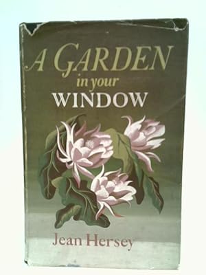 Bild des Verkufers fr Garden in your Window zum Verkauf von World of Rare Books