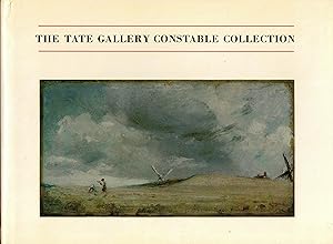 Bild des Verkufers fr The Tate Gallery Constable Collection. A catalogue zum Verkauf von Paderbuch e.Kfm. Inh. Ralf R. Eichmann