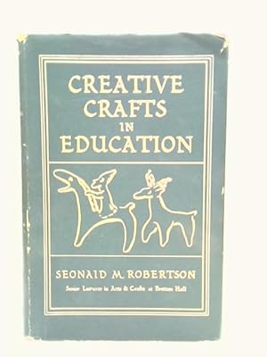 Seller image for Creative Crafts In Education for sale by World of Rare Books