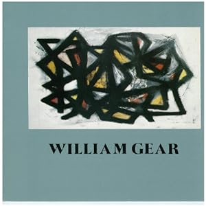 Imagen del vendedor de William Gear : a retrospective exhibition from the artist's studio a la venta por Joseph Burridge Books