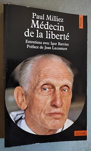 Seller image for Mdecin de la libert. Entretiens avec Igor Barrre. Prface de Jean Lacouture. for sale by Librairie Pique-Puces