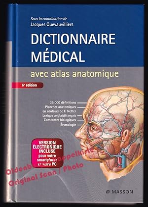 Image du vendeur pour Dictionnaire Medical Atlas (6e Edition) - Quevauvilliers, Jacques mis en vente par Oldenburger Rappelkiste