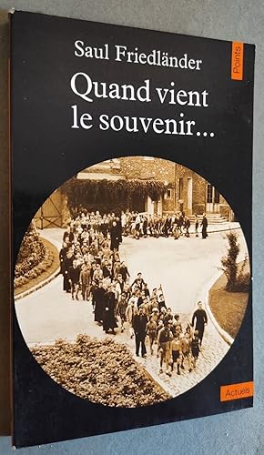 Image du vendeur pour Quand vient le souvenir mis en vente par Librairie Pique-Puces