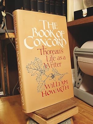 Seller image for The Book of Concord: Thoreau's Life as a Writer for sale by Henniker Book Farm and Gifts