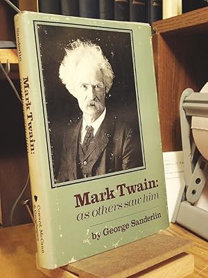 Seller image for Mark Twain: As Others Saw Him for sale by Henniker Book Farm and Gifts