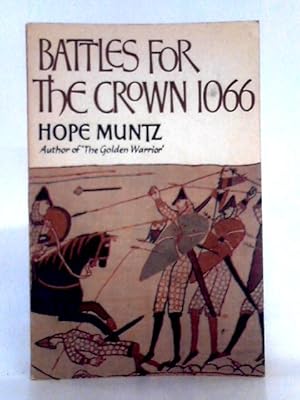 Imagen del vendedor de Battles for the Crown, 1066 a la venta por World of Rare Books