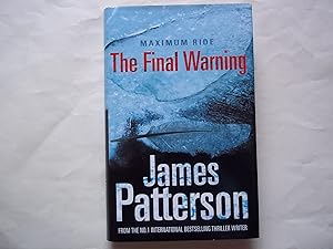 Seller image for Maximum Ride: The Final Warning for sale by Carmarthenshire Rare Books