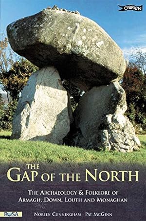 Seller image for The Gap of the North: The Archaeology and Folklore of Armagh, Down, Louth and Monaghan for sale by Redux Books