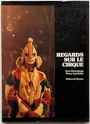 Image du vendeur pour Regards Sur le Cirque mis en vente par Gaabooks