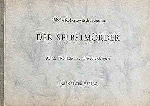 Der Selbstmörder: aus dem Russischen von Ingeborg Gampert.