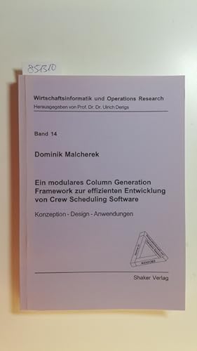 Seller image for Ein modulares Column Generation Framework zur effizienten Entwicklung von Crew Scheduling Software. Konzeption - Design - Anwendungen for sale by Gebrauchtbcherlogistik  H.J. Lauterbach