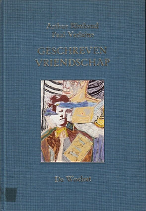 Geschreven vriendschap. Correspondentie 1871-1875. (Translated into Dutch. Chosen and edited by L...