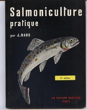 Bild des Verkufers fr Salmoniculture pratique, guide pour un levage d'amateur. zum Verkauf von Ammareal