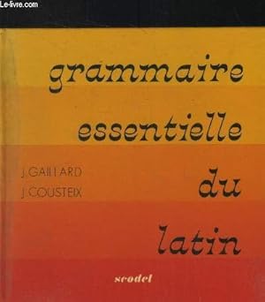 Image du vendeur pour Grammaire essentielle du latin. mis en vente par Ammareal