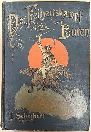 Der Freiheitskamp der Buren und die Geschichte ihres Landes. 3 Bände in einem Band. (Bde. 1 u. 2 ...