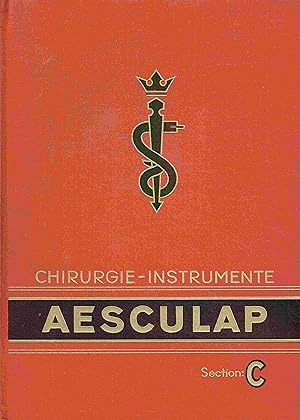 Immagine del venditore per Aesculap Chirugie-Instrumente. Section: C. venduto da Antiquariat Bernhardt