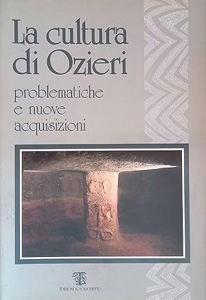 La cultura di Ozieri. Problematiche e nuove acquisizioni