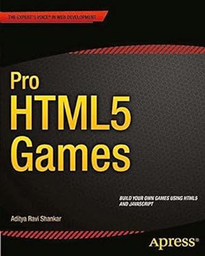 Imagen del vendedor de Pro HTML5 Games (Expert's Voice in Web Development) a la venta por WeBuyBooks