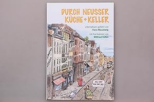 DURCH NEUSSER KÜCHE UND KELLER. Mit 25 teils vergessen geglaubten Rezepten