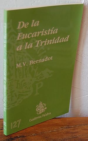 Seller image for DE LA EUCARISTA A LA TRINIDAD for sale by EL RINCN ESCRITO