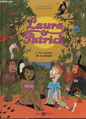 Bild des Verkufers fr Laura & Patrick - Tome 1 : Les jeunes de la jungle. zum Verkauf von Le-Livre