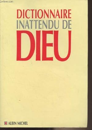 Imagen del vendedor de Dictionnaire inattendu de Dieu a la venta por Le-Livre