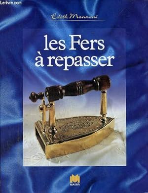 Seller image for Les fers  repasser. for sale by Le-Livre