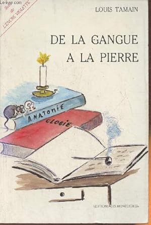 Bild des Verkufers fr De la Gangue  la pierre zum Verkauf von Le-Livre