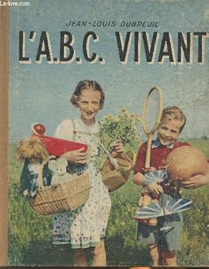 Bild des Verkufers fr L'A.B.C. vivant zum Verkauf von Le-Livre