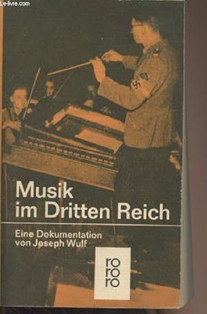 Bild des Verkufers fr Musik im Dritten Reich (Eine dokumentation) zum Verkauf von Le-Livre