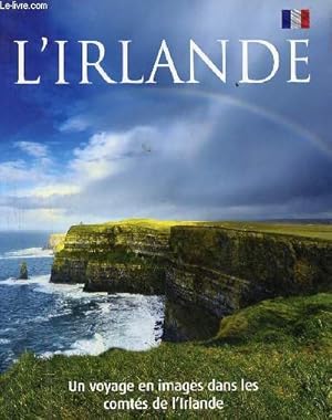 Seller image for L'Irlande un voyage en images dans les comts de l'Irlande. for sale by Le-Livre