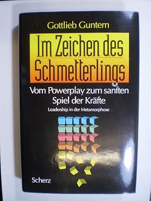 Seller image for Im Zeichen des Schmetterlings. Vom Powerplay zum sanften Spiel der Krfte. Leadership in der Metamorphose for sale by Buchfink Das fahrende Antiquariat