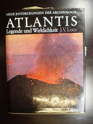 Atlantis. Legende und Wirklichkeit